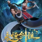Eternal Sword Ancestor (Yongheng Jian Zu) Episode 40 Subtitle Multiple